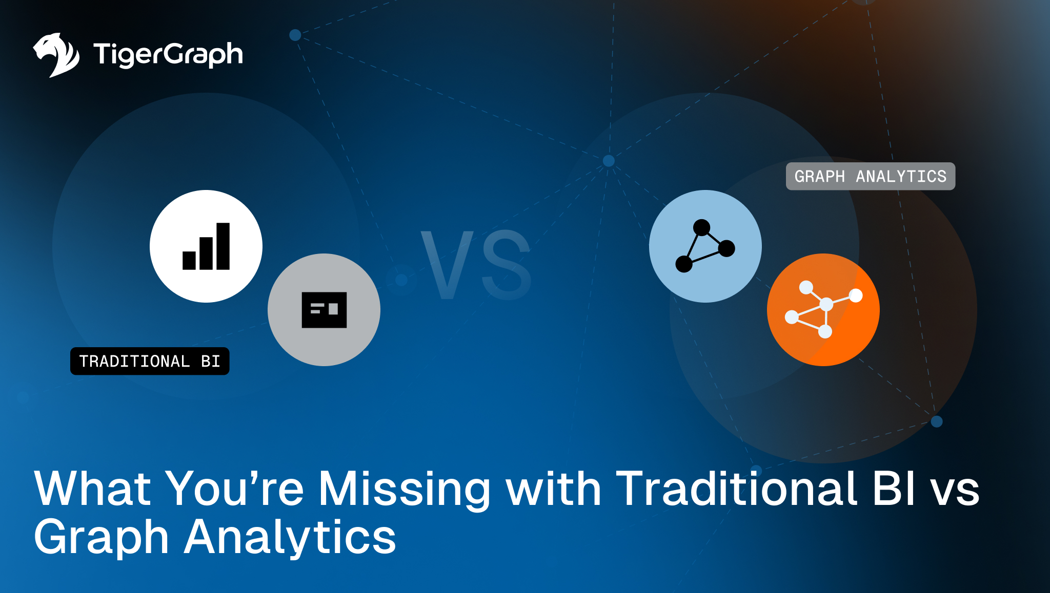 What You’re Missing with Traditional BI vs Graph Analytics